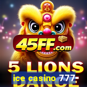 ice casino 777